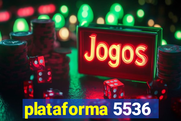 plataforma 5536